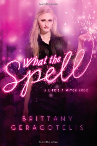 What the Spell a life's a witch book