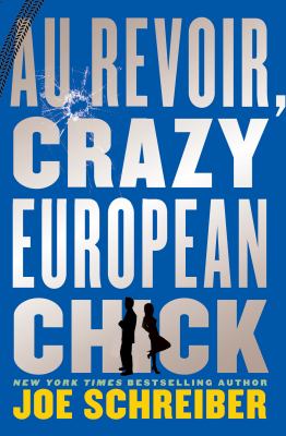 Au revoir, crazy European chick