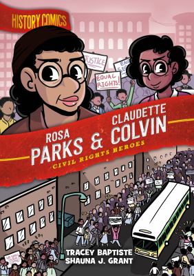 Rosa Parks & Claudette Colvin: Civil Rights heroes 