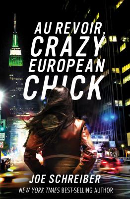 Au revoir, crazy European chick
